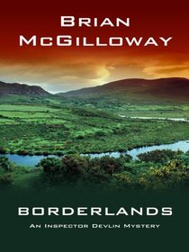 Borderlands (Inspector Devlin, Bk 1) (Large Print)