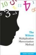 The Wilson Multiplication Memorization Method