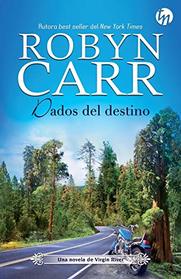 Dados del destino (Redwood Bend) (Virgin River, Bk 16) (Spanish Edition)
