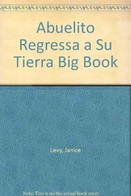 Abuelito Regressa a Su Tierra Big Book (Spanish Edition)