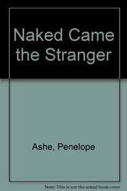 NAKED CAME THE STRANGER