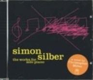 Simon Silber: Works for Solo Piano