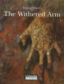 Livewire Classics: The Withered Arm (Hardy)