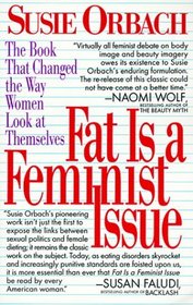 Fat Is a Feminist Issue: The Anti-Diet Guide to Permanent Weight Loss