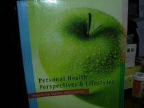 Personal Health Perspectives and Lifestyles - Prepared for Alabama A&M University (Student Edition)