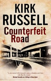 Counterfeit Road (Ben Raveneau Mysteries)