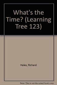 What's the Time? (Learning Tree 123)