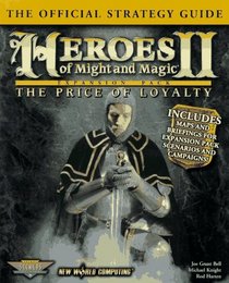 Heroes of Might  Magic II: The Price of Loyalty : The Official Strategy Guide (Secrets of the Games Series.)