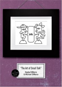 The Art of Small Talk: Because Dating's Not a Science, It's an Art (Marriable)