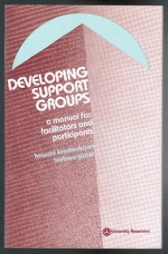 Developing Support Groups: A Manual for Facilitators and Participants