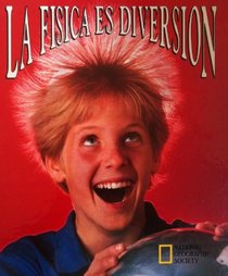 La Fisica Es Diversion / Physics is Fun (Spanish Edition)