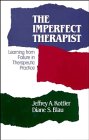 The Imperfect Therapist: Learning from Failure in Therapeutic Practice (Jossey Bass Social and Behavioral Science Series)
