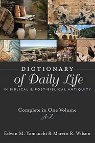 Dictionary of Daily Life in Biblical and Post-biblical Antiquity