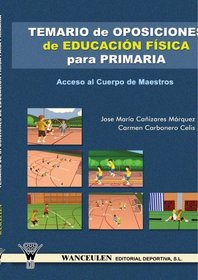 Temario de oposiciones magisterio: especialidad educacin fsica (Spanish Edition)