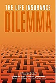 The Life Insurance Dilemma