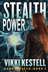 Stealth Power (Nanostealth | Book 2)