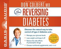 Reversing Diabetes: Discover the Natural Way to Take Control of Type 2 Diabetes