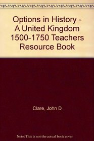 United Kingdom 1500-1750: Teacher's Resource Book (Options in History)