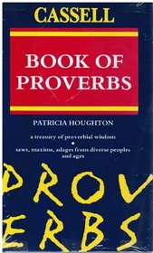 The Cassell Book of Proverbs (Cassell Reference)