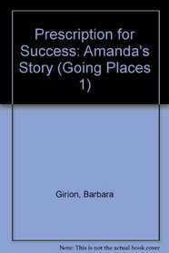 PRESCRIPTION/SUCCESS (Going Places 1)