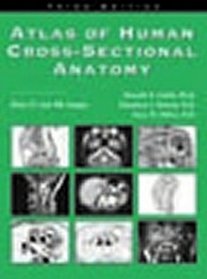 Atlas of Human Cross-Sectional Anatomy: With CT and MR Images