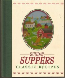 Sunday Suppers Classic Recipes