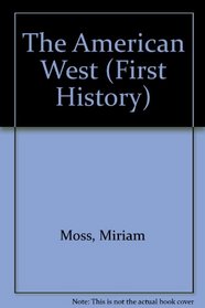 The American West (First History)