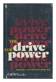 The drive for power