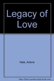 Legacy of Love (Large Print)