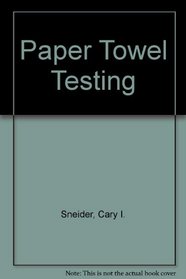 Paper Towel Testing