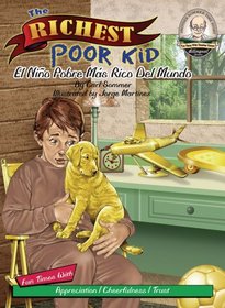 The Richest Poor Kid / El Nio Pobre Ms Rico Del Mundo (Another Sommer-Time Story Bilingual)