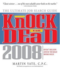 Knock 'em Dead 2008: The Ultimate Job Search Guide (Knock 'em Dead)