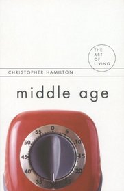 Middle Age (Art of Living Series)