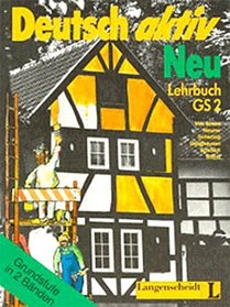 Deutsch Aktiv Neu - Grundstufe - Level 2: Lehrbuch GS 2 (German Edition)