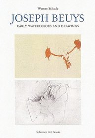 Joseph Beuys: Early Watercolors And Drawings