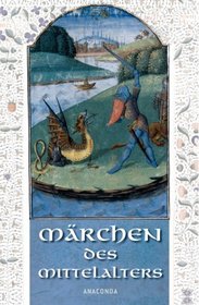Die Mrchen des Mittelalters