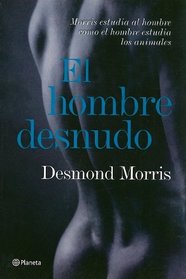 El hombre desnudo (Spanish Edition)