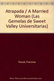 Atrapada (Sweet Valley University) (Spanish Edition)