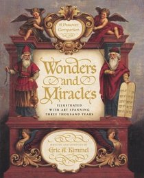 Wonders And Miracles : A Passover Companion (Wonders And Miracles)