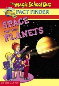 Space and the Planets (Magic School Bus Fact Finder)