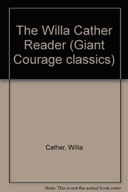 The Willa Cather Reader