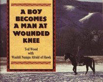 A Boy Becomes a Man at Wounded Knee