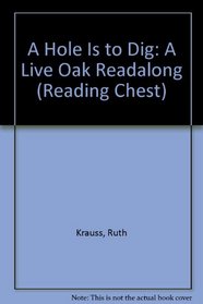 A Hole Is to Dig: A Live Oak Readalong (Reading Chest)