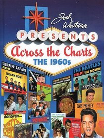Joel Whitburn Presents: Across The Charts The 1960s