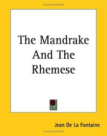 The Mandrake And the Rhemese