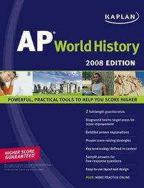 Kaplan AP World History, 2008 Edition (Kaplan Ap. World History)