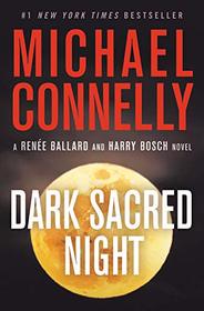 Dark Sacred Night (Renee Ballard, Bk 2) (Harry Bosch, Bk 21)