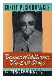 Costly Performances Tennessee Williams