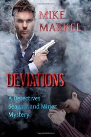 Deviations: A Detectives Seagate and Miner Mystery