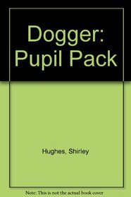 Dogger: Pupil Pack